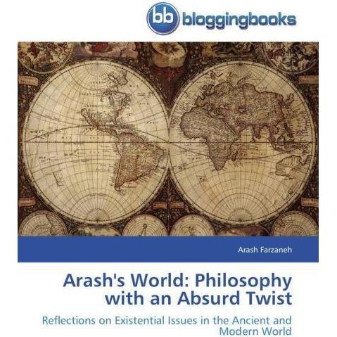 Arash's World: Philosophy with an Absurd Twist, Sachbücher