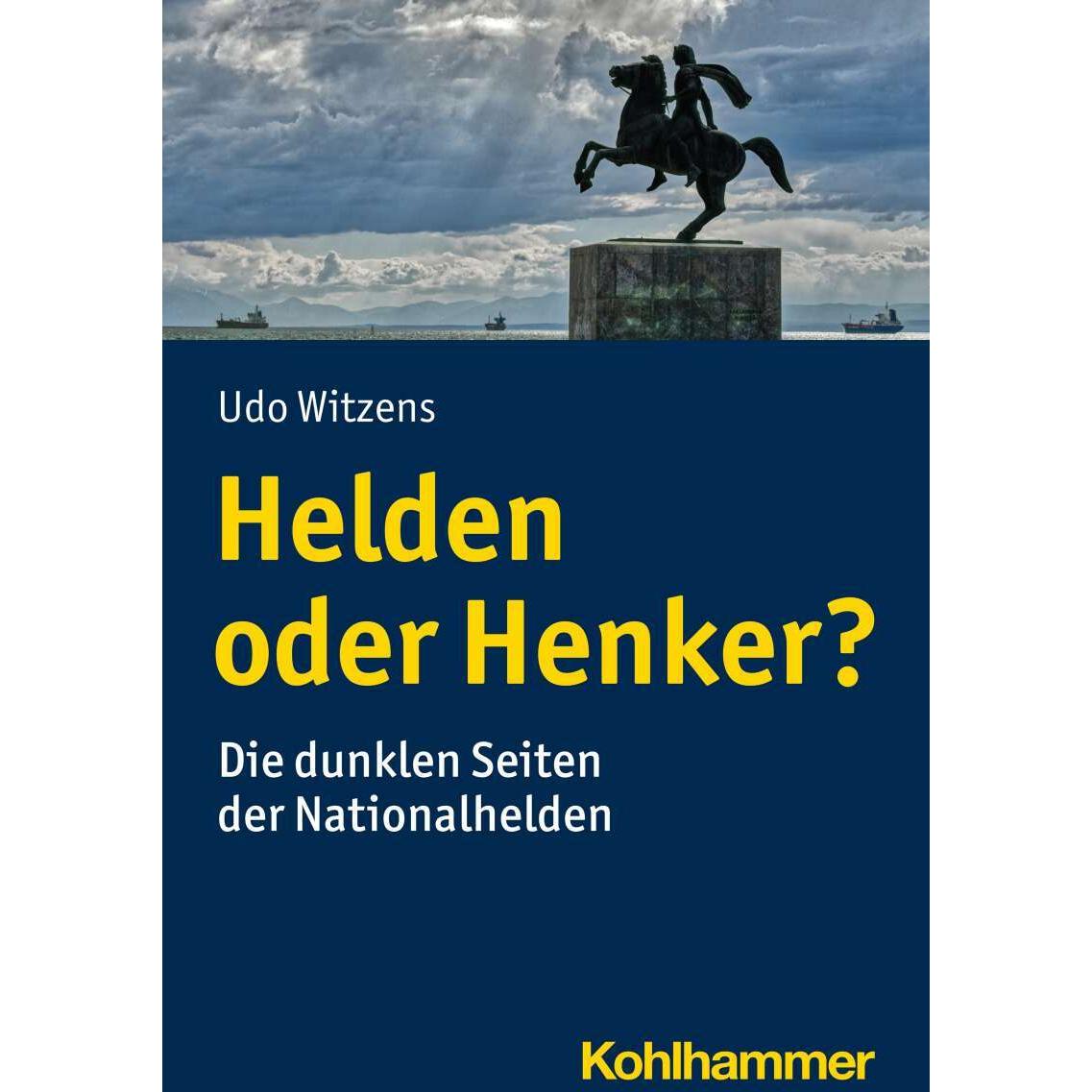 Helden oder Henker?, Fachbücher von Udo Witzens