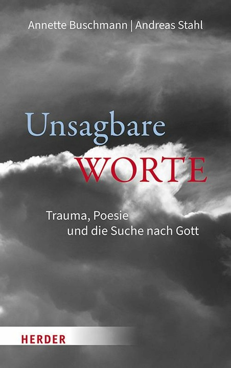 Produktbild Unsagbare Worte (Deutsch, Andreas Stahl, Annette Buschmann, 2025)