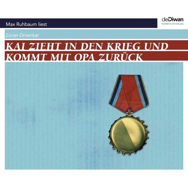 Thumbnail - Kai zieht in den Krieg und kommt mir Opa zurück, Hörbücher von Tina Walz, Zoran Drvenkar, Max Ruhbaum