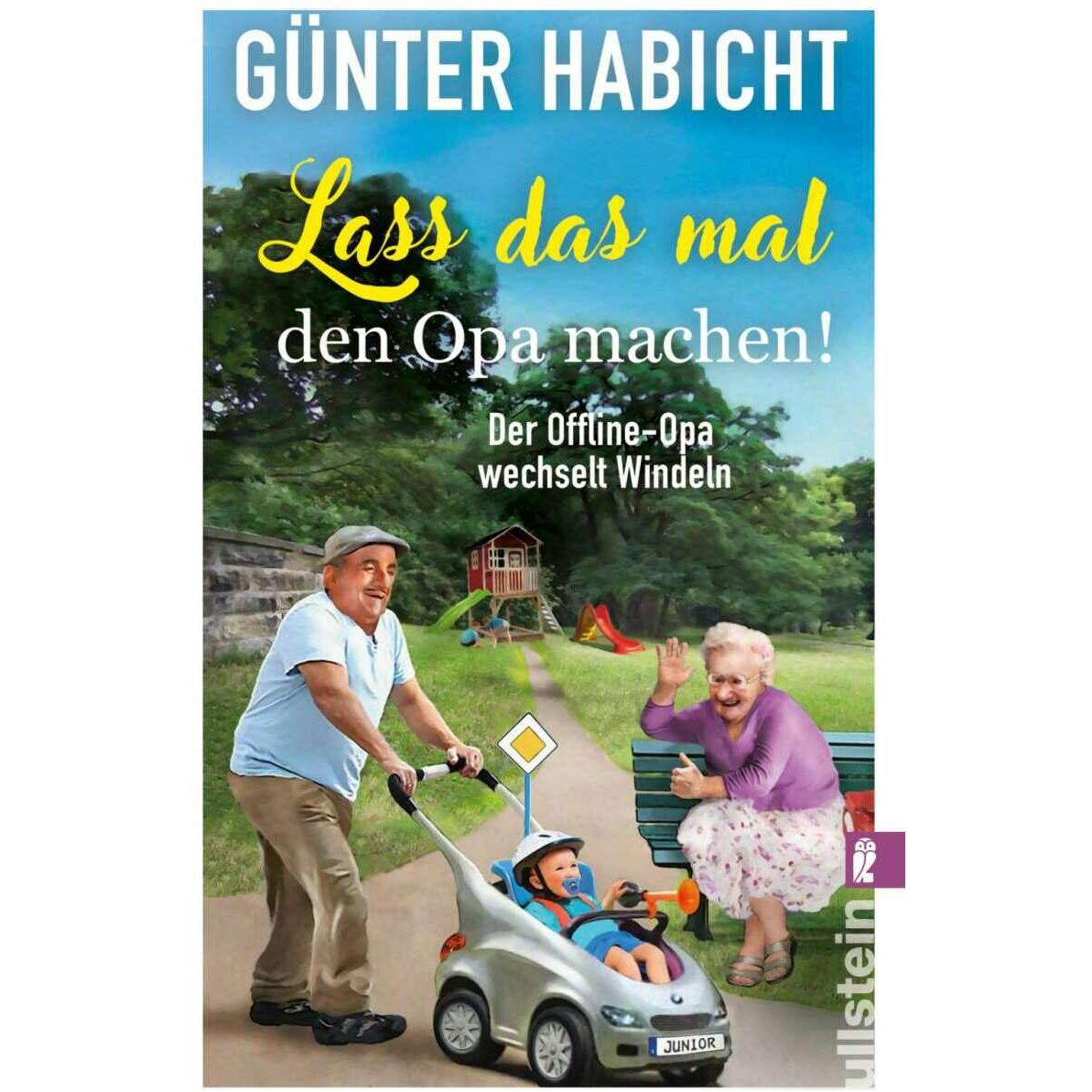 Lass das mal den Opa machen! (Der Offline-Opa 2), Belletristik von Günter Habicht