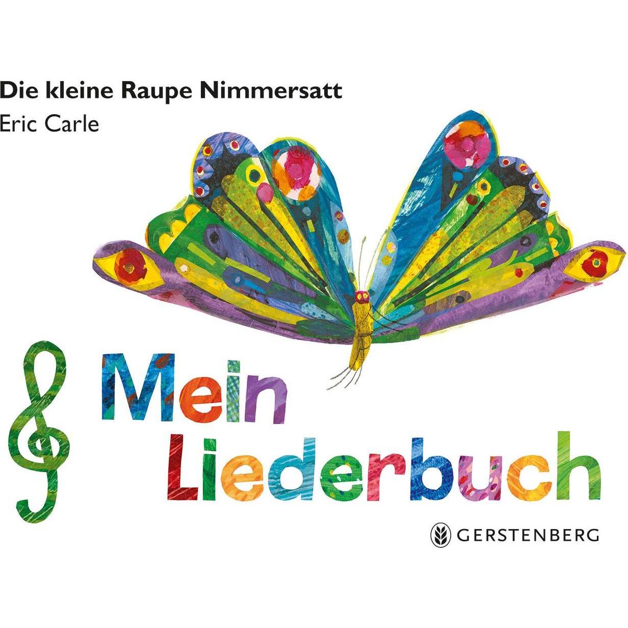 Die kleine Raupe Nimmersatt - Mein Liederbuch, Kinderbücher von Eric Carle