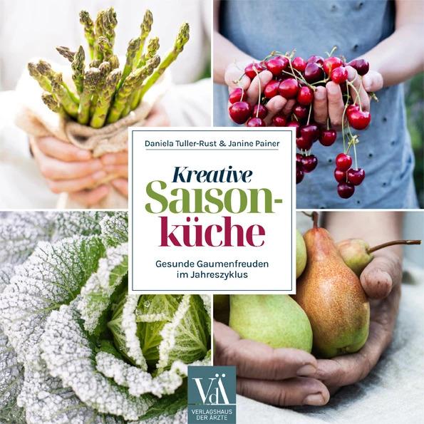 Kreative Saisonküche, Ratgeber von Daniella Tuller-Rust, Janine Painer