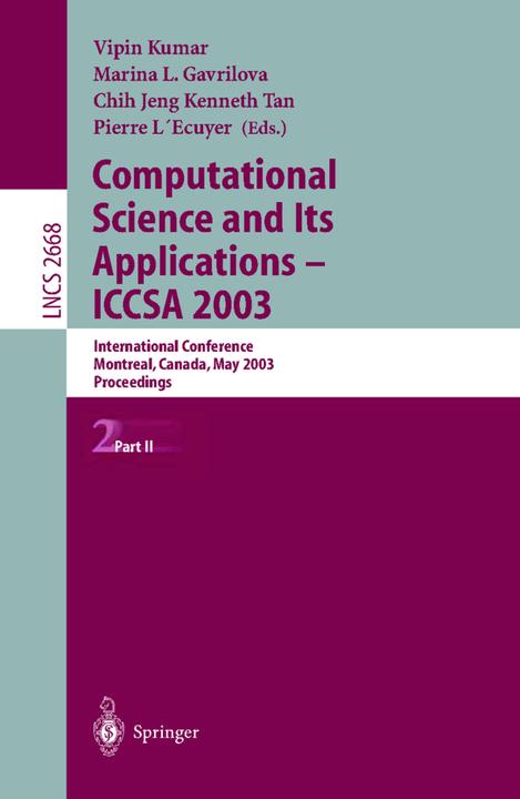 Computational Science and Its Applications - ICCSA 2003 (Englisch, C.J. Kenneth Tan, Marina L. Gavrilova, Pierre L'Ecuyer, Vipin Kumar, 2003)
