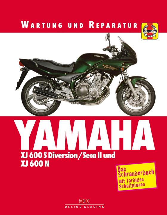 Produktbild Yamaha XJ 600 S Diversion SECA II und XJ 600 N (Deutsch, Matthew Coombs, 2017)