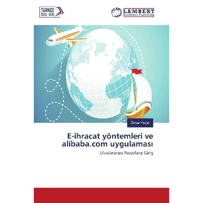 E-ihracat yöntemleri ve alibaba.com uygulamas, Fachbücher von Ömer Yalç n