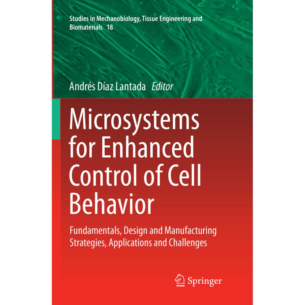 Microsystems for Enhanced Control of Cell Behavior, Fachbücher von Andrés Díaz Lantada