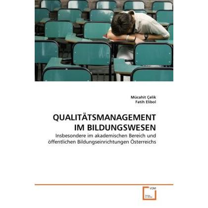 Qualitätsmanagement Im Bildungswesen, Fachbücher von Fatih Elibol, Mücahit Çelik