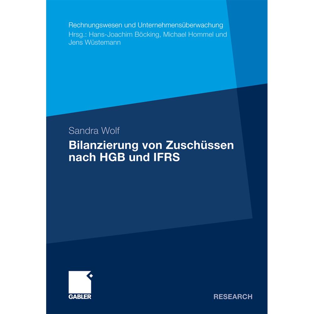 Bilanzierung von Zuschüssen nach HGB und IFRS, Fachbücher von Sandra Wolf