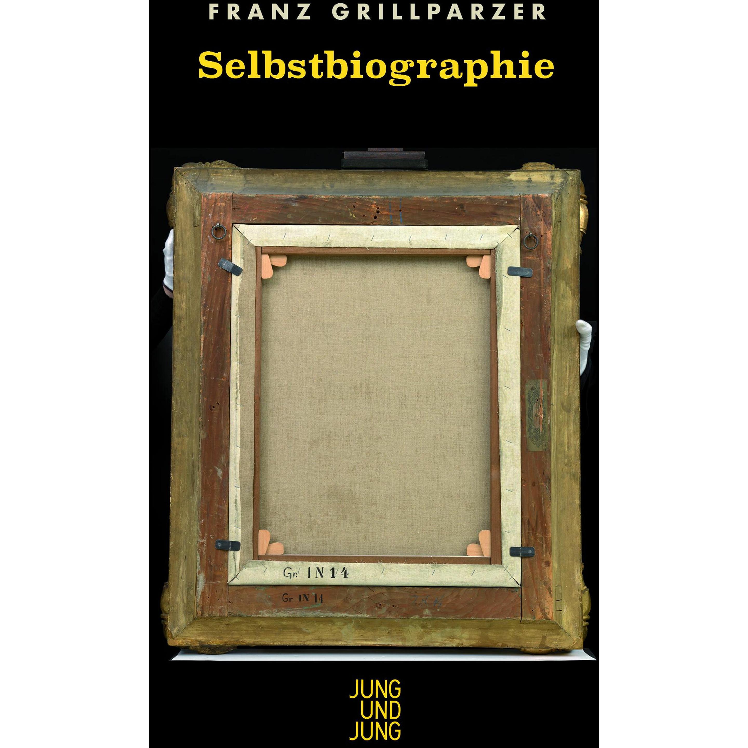 Selbstbiographie, Belletristik von Franz Grillparzer