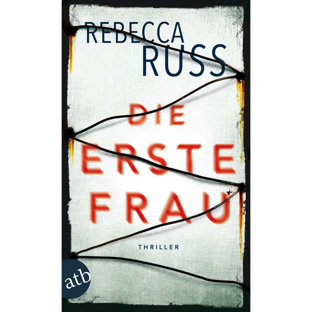 Die erste Frau, Belletristik von Rebecca Russ