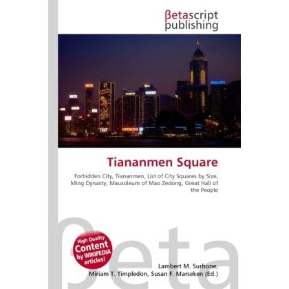 Tiananmen Square, Fachbücher von Miriam T. Timpledon, Lambert M. Surhone, Susan F. Marseken