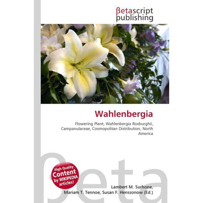 Thumbnail - Wahlenbergia, Fachbücher von Lambert M. Surhone, Miriam T. Timpledon, Susan F. Marseken