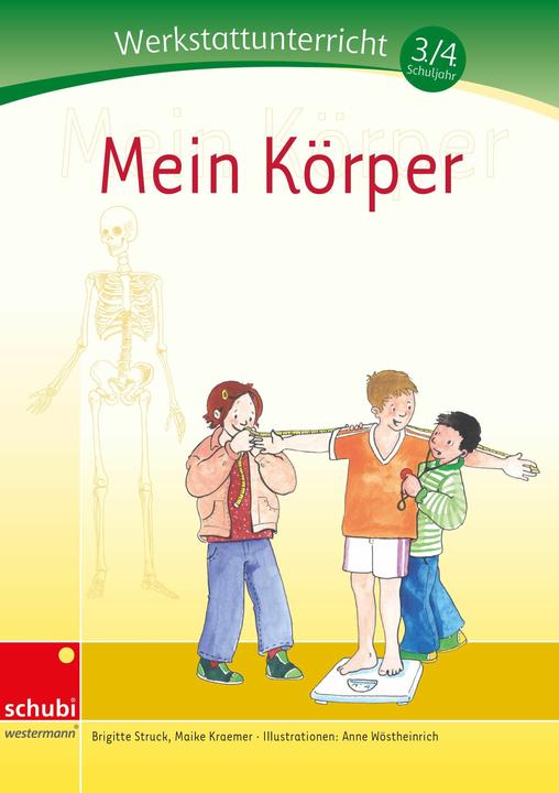 Image du produit Mein Körper 3./4. SJ. Werkstattunterricht (Allemand, Anne Wöstheinrich, Brigitte Struck, Maike Kraemer, 2012)