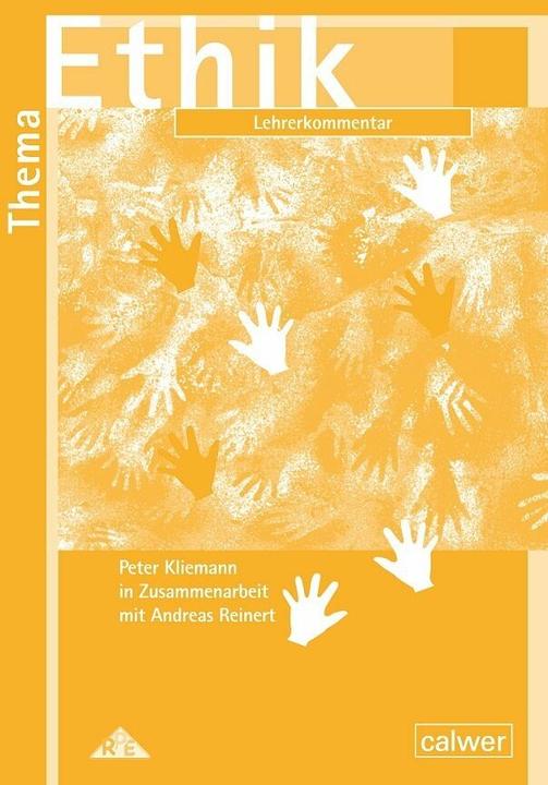 Produktbild Thema Ethik Lehrerkommentar (Deutsch, Andreas Reinert, Peter Kliemann, 2016)