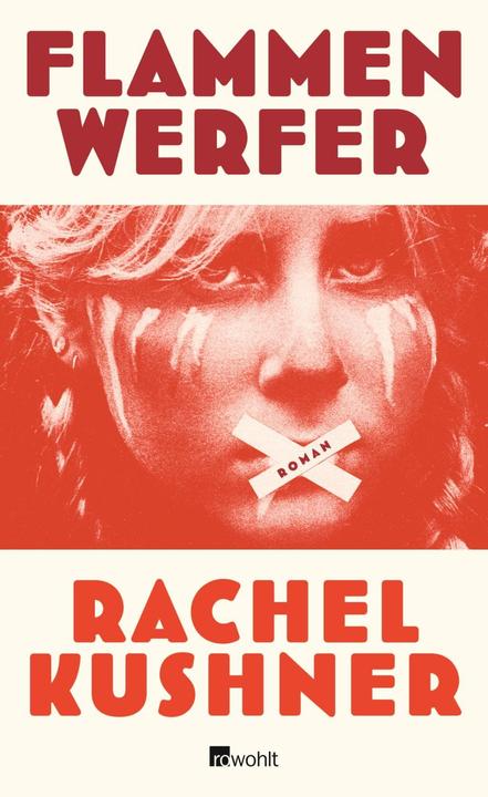 Produktbild Flammenwerfer (Deutsch, Rachel Kushner, 2015)