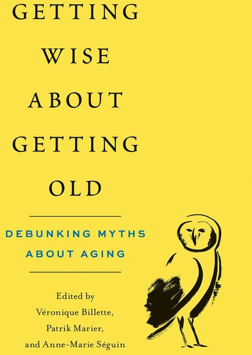 Produktbild Getting Wise about Getting Old (Englisch, Patrik Marier, Annemarie Séguin, Veronique Billette, 2020)