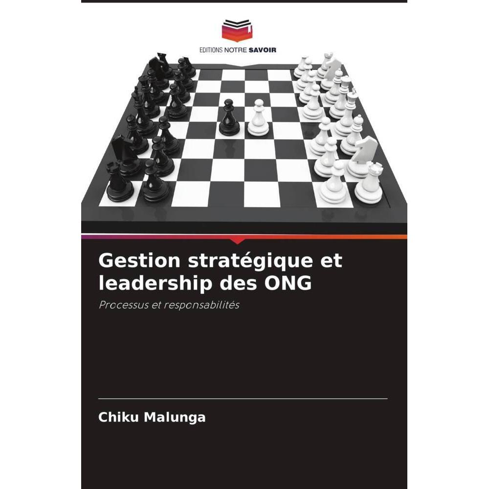 Gestion stratégique et leadership des ONG, Fachbücher von Chiku Malunga