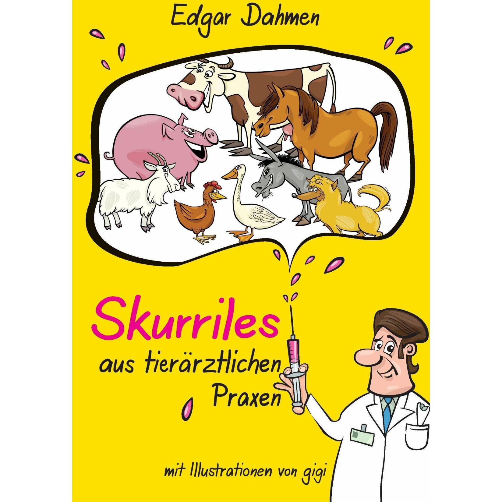 Thumbnail - Skurriles aus tierärztlichen Praxen, Ratgeber von Edgar Dahmen