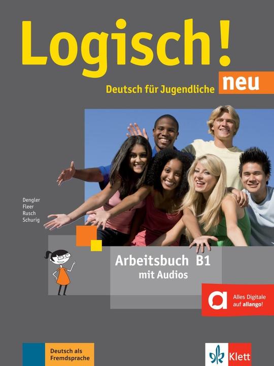 Produktbild Logisch! neu B1. Arbeitsbuch mit Audios zum Download (Deutsch, Cordula Schurig, Paul Rusch, Sarah Fleer, Stefanie Dengler, 2018)