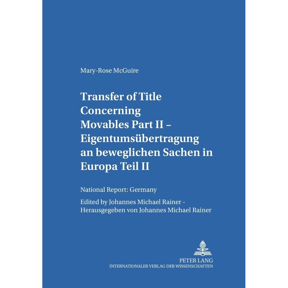 Transfer of Title Concerning Movables Part II, Fachbücher von Mary-Rose McGuire, J. Michael Rainer