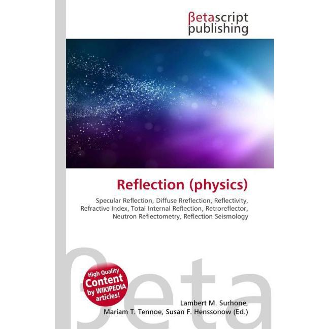 Reflection (physics), Fachbücher von Lambert M. Surhone, Miriam T. Timpledon, Susan F. Marseken