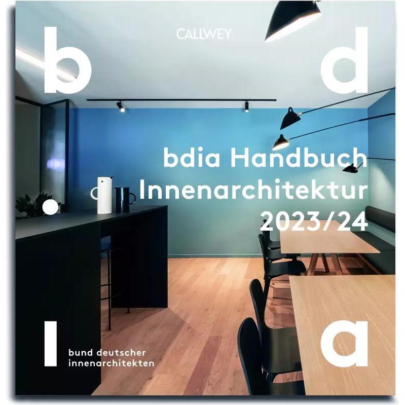 bdia Handbuch Innenarchitektur 2023/24, Sachbücher von bdia - bund deutscher innenarchitekten e.V.