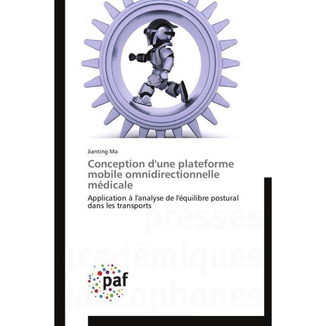Conception d'une plateforme mobile omnidirectionnelle médicale, Fachbücher von Jianting Ma