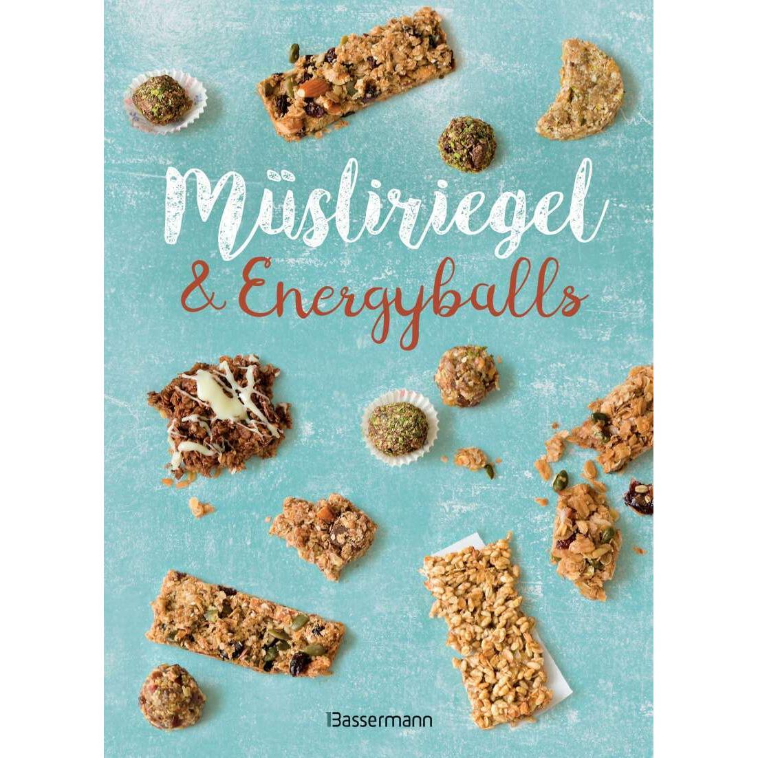 Müsliriegel und Energyballs. Die besten Rezepte für leckere Energiespender, Ratgeber von Verlagsgruppe Random House