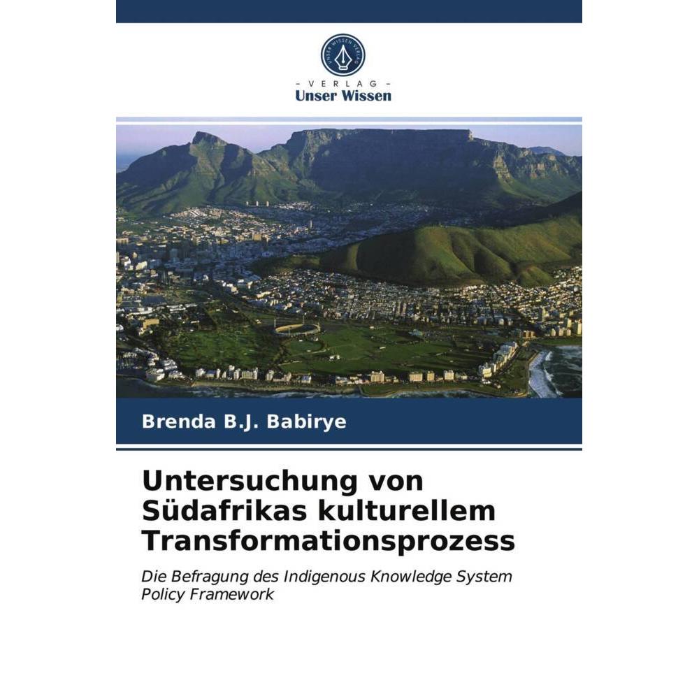 Untersuchung von Südafrikas kulturellem Transformationsprozess, Fachbücher von Brenda B.J. Babirye