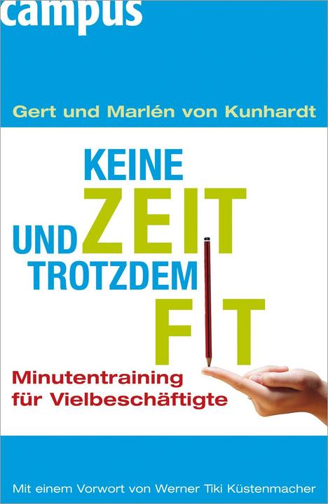 Produktbild Keine Zeit und trotzdem fit (Deutsch, Gert von Kunhardt, Marlén von Kunhardt, 2007)