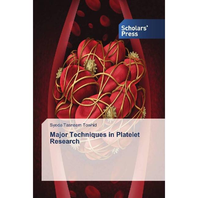 Major Techniques in Platelet Research, Fachbücher von Syeda Tasneem Towhid