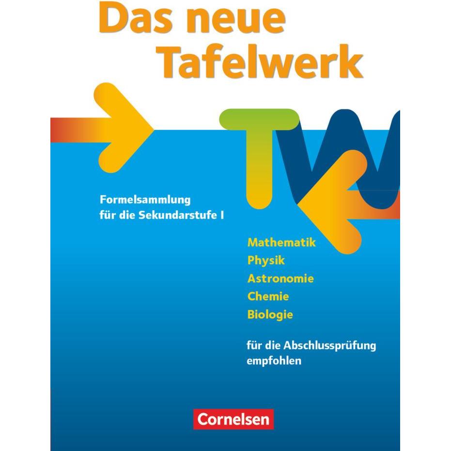 Das neue Tafelwerk - Formelsammlung für die Sekundarstufe I - Östliche Bundesländer und Berlin - Aus, Schulbücher