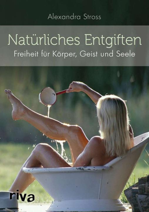 Image du produit Natürliches Entgiften (Allemand, Alexandra Stross, 2016)