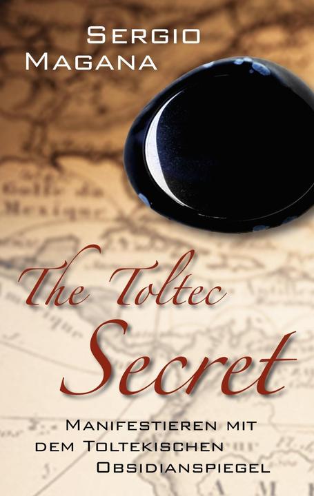Produktbild The Toltec Secret (Deutsch, Sergio Magana, 2016)
