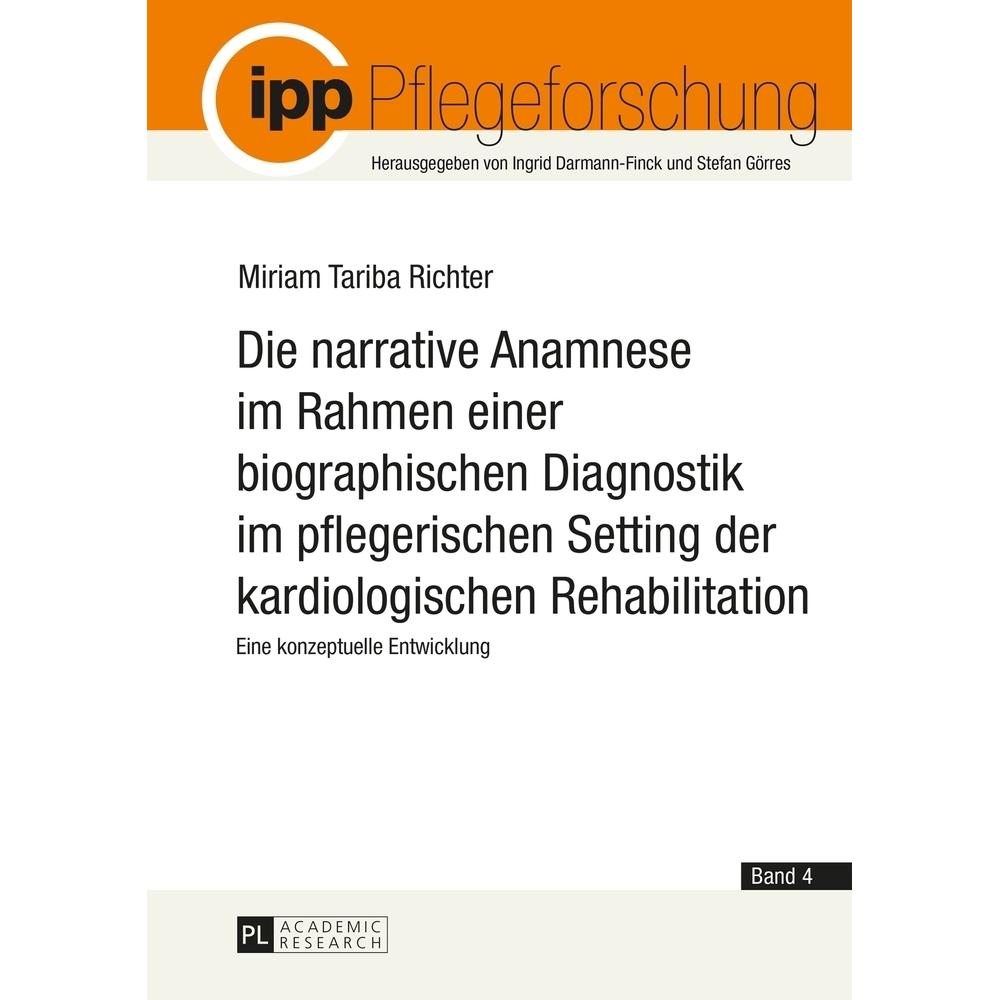 Die narrative Anamnese im Rahmen einer biographischen Diagnostik im pflegerischen Setting der kardio, Fachbücher von Mir...