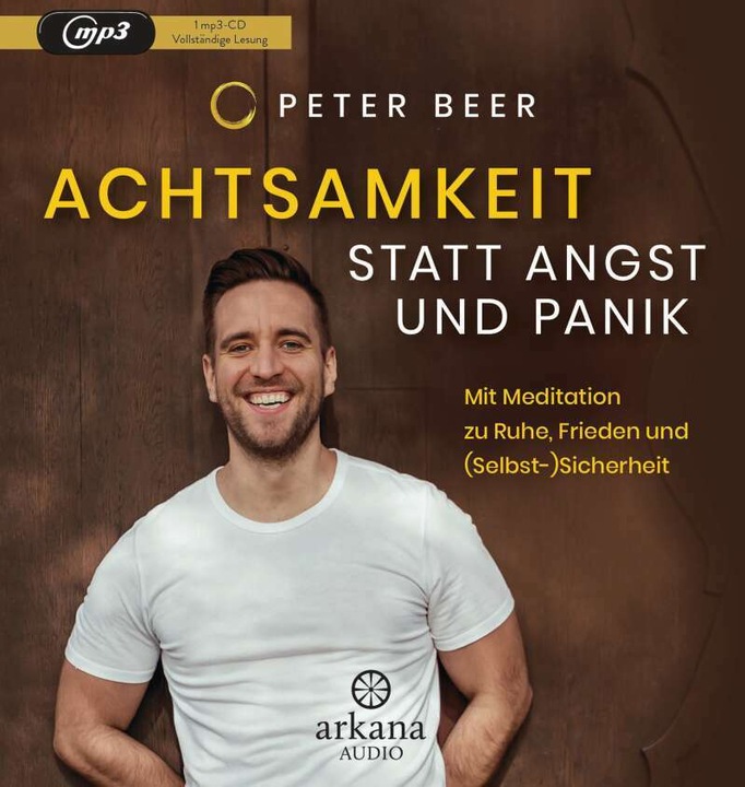 Mindfulness instead of fear and panic (Peter Beer, Jan Dinter, German)