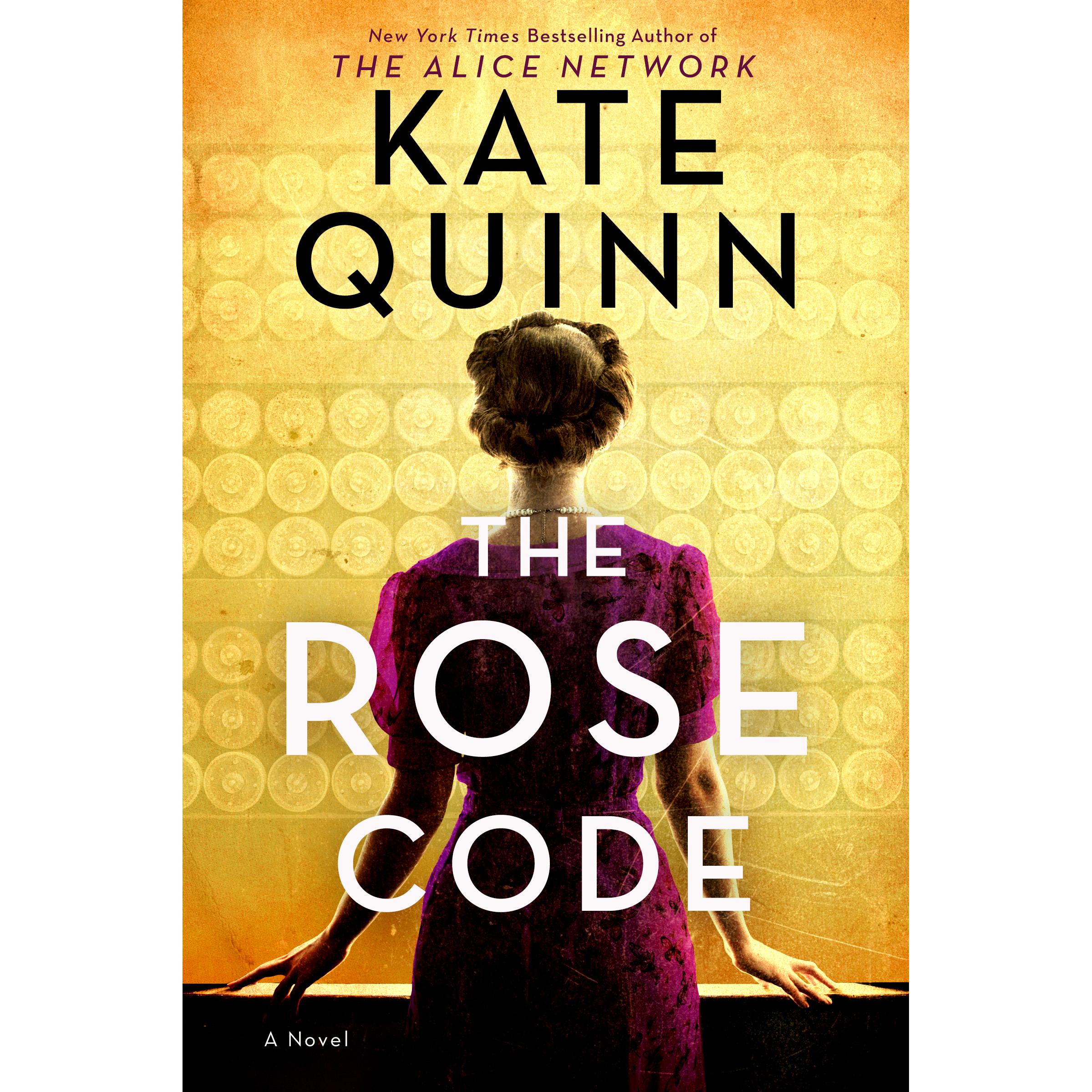The Rose Code, Belletristik von Kate Quinn