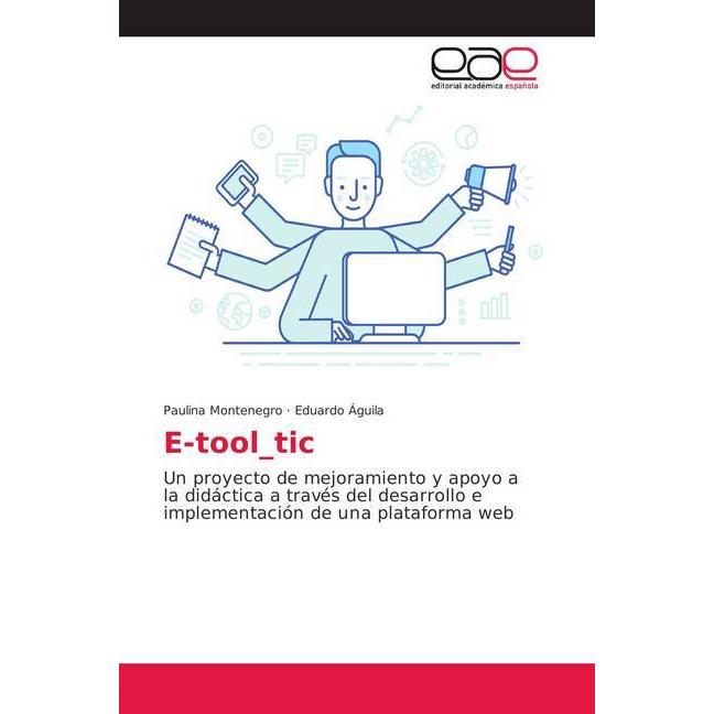 E-tool tic, Schulbücher von Paulina Montenegro, Eduardo Águila