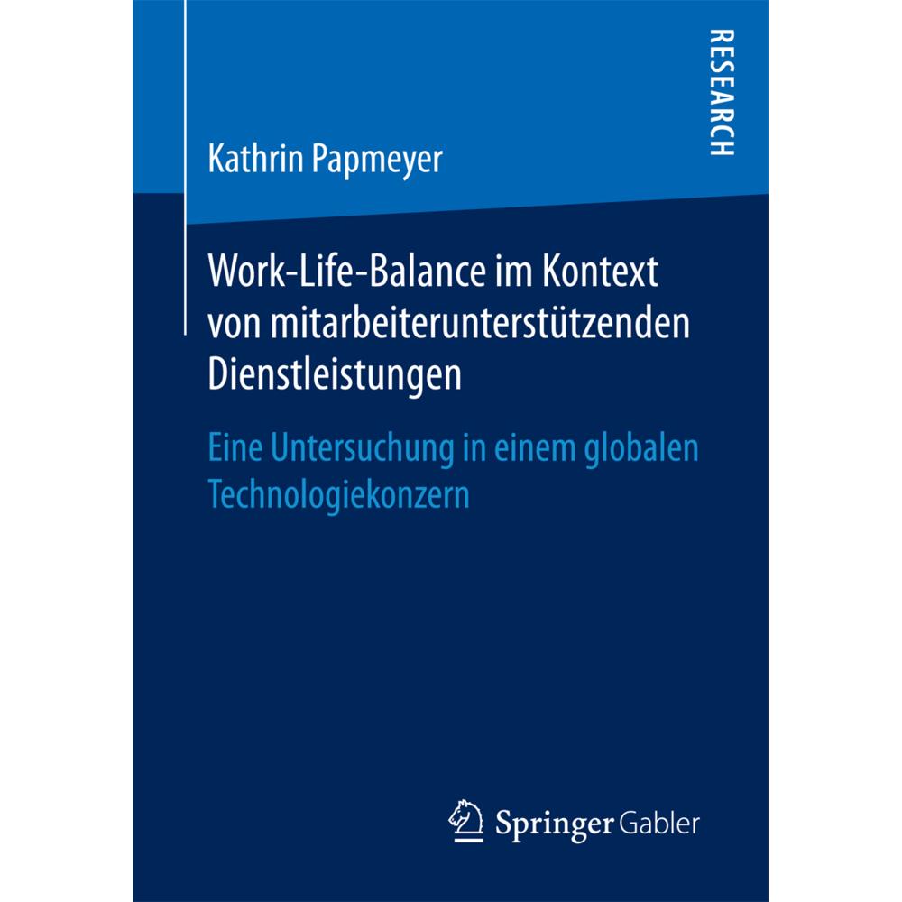 Work-Life-Balance im Kontext von mitarbeiterunterstützenden Dienstleistungen, Fachbücher von Kathrin Papmeyer