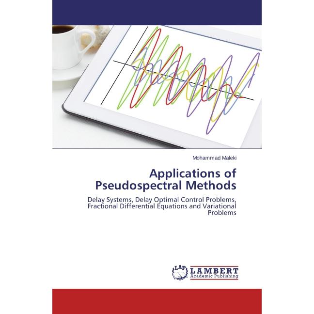 Applications of Pseudospectral Methods, Fachbücher