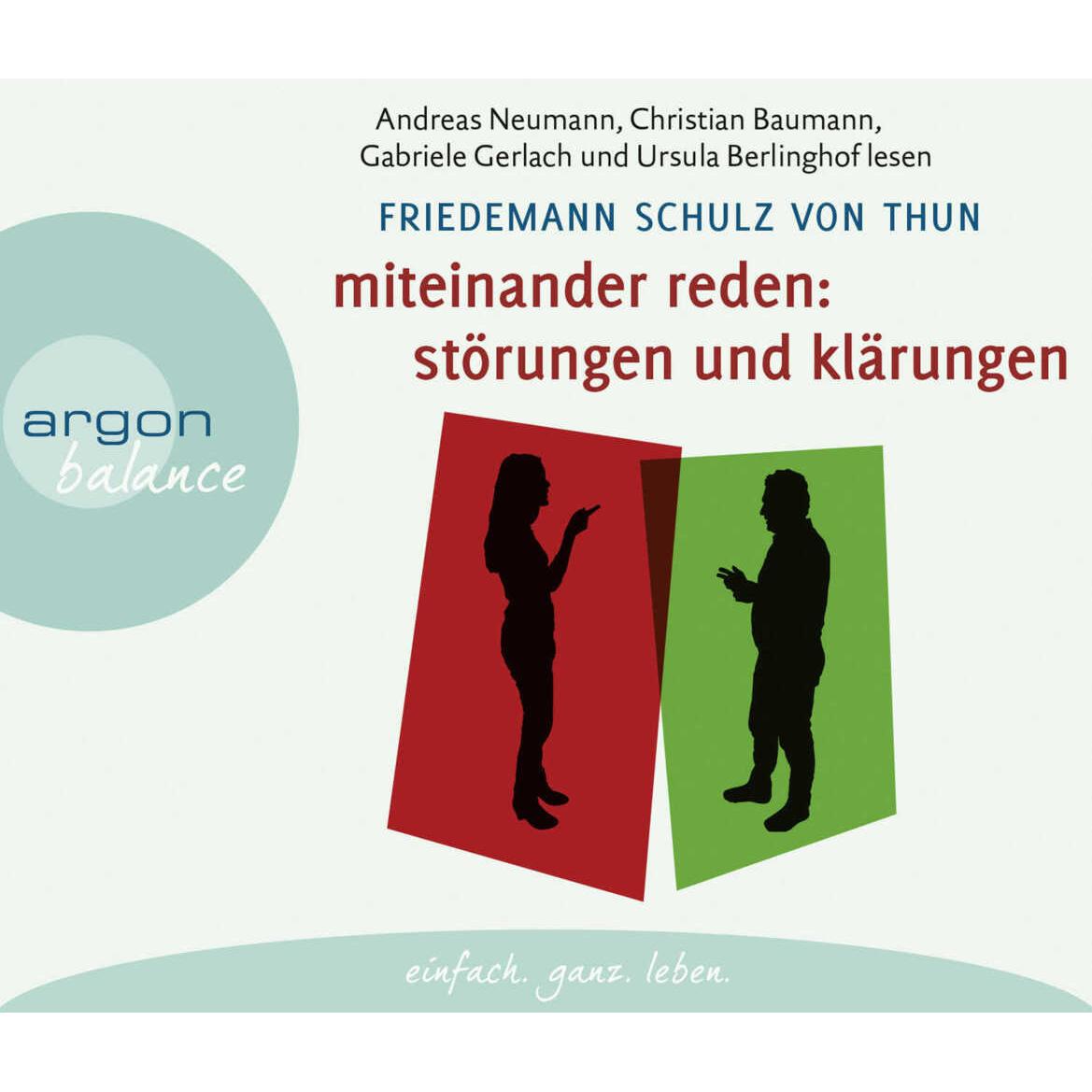 Miteinander reden Teil 1: Störungen und Klärungen, Hörbücher von Andreas Neumann, Christian Baumann, Gabriele Gerlach, U...