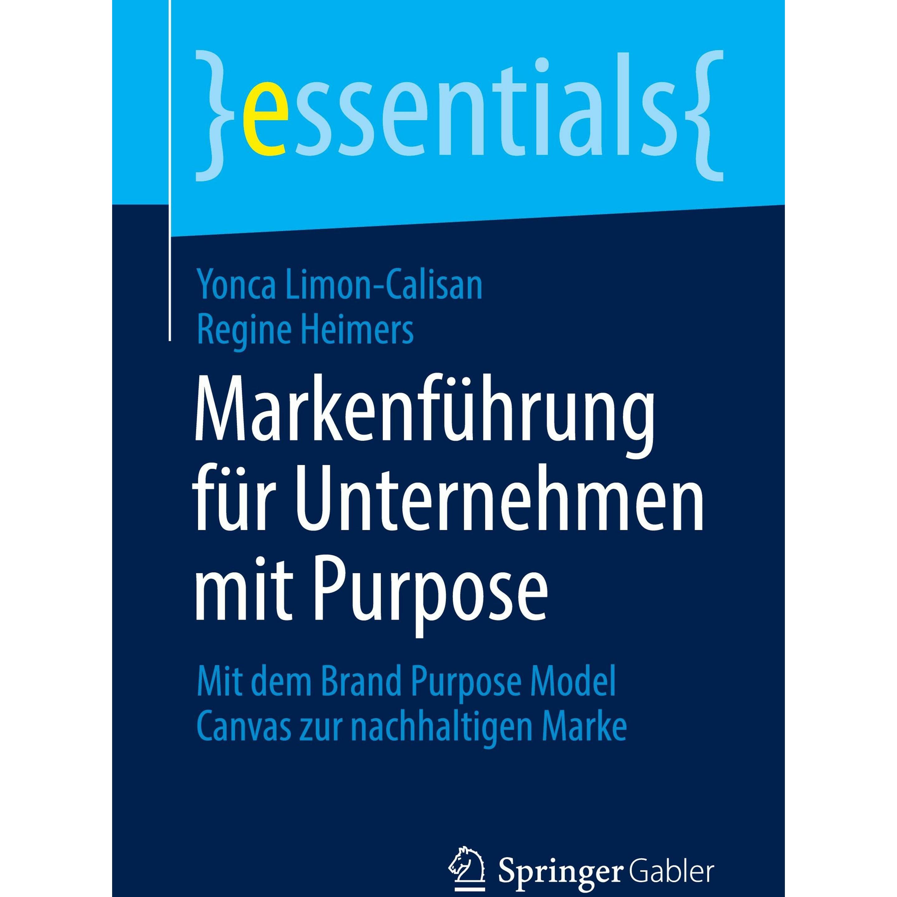Markenfhrung fr Unternehmen mit Purpose, Fachbücher von Yonca Limon-Calisan, Regine Heimers