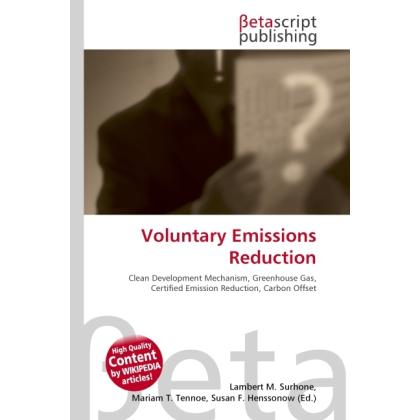 Voluntary Emissions Reduction, Fachbücher von Lambert M. Surhone, Miriam T. Timpledon, Susan F. Marseken