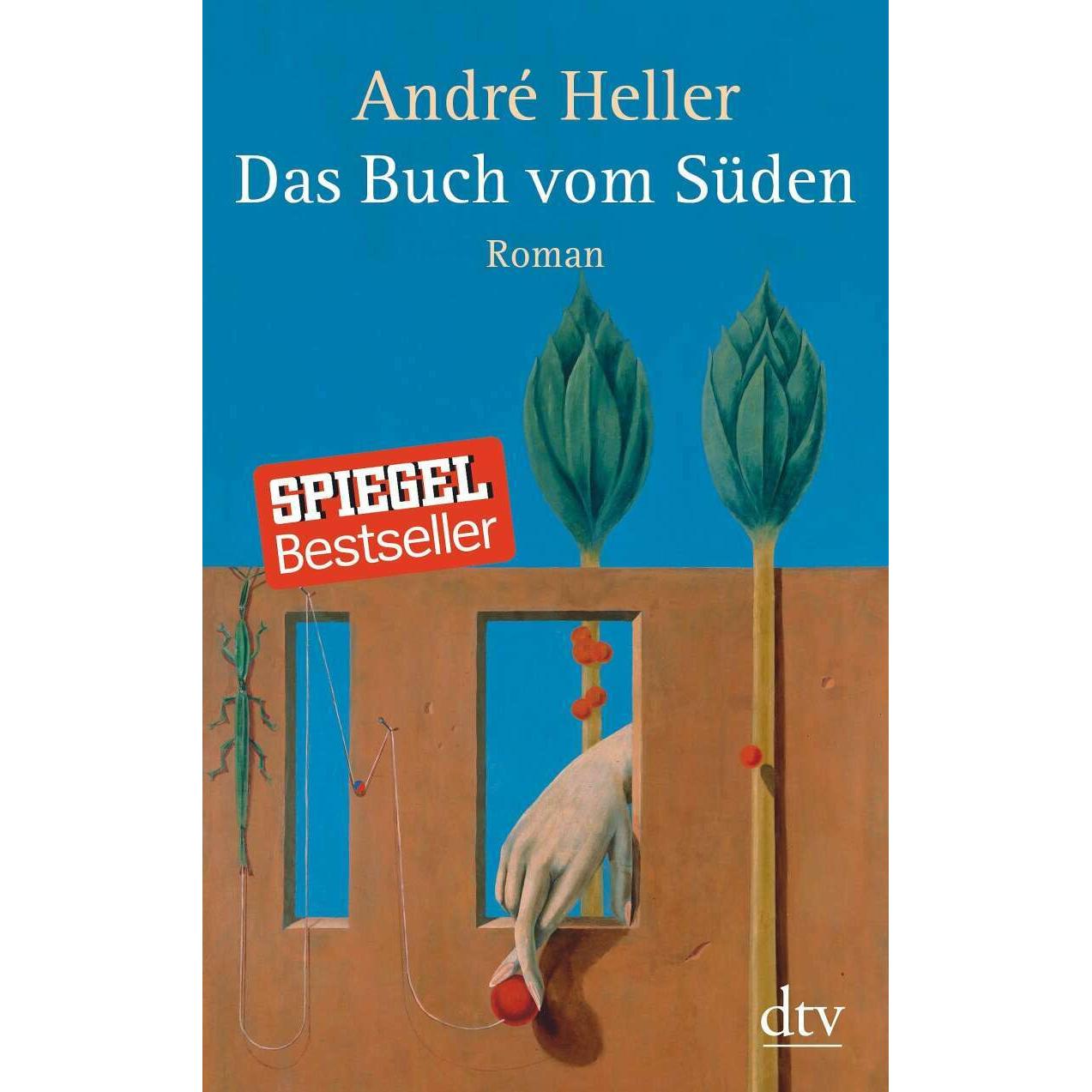 Das Buch vom Süden, Belletristik von André Heller