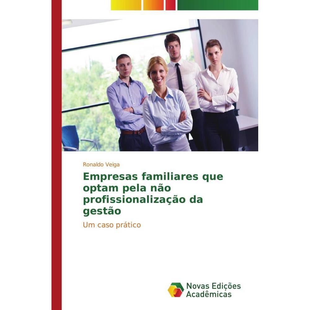 Empresas familiares que optam pela não profissionalização da gestão, Fachbücher
