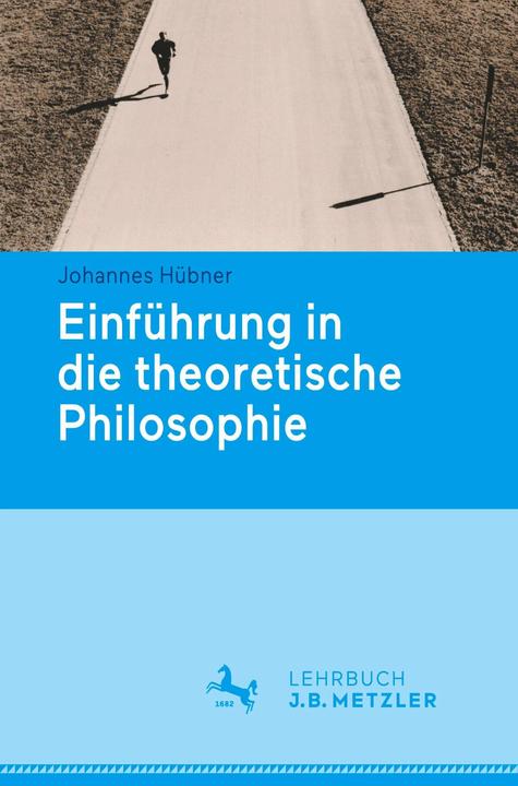 Produktbild Einführung in die theoretische Philosophie (Deutsch, Johannes Hübner, 2015)