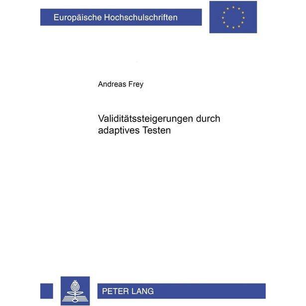Validitätssteigerungen durch adaptives Testen, Fachbücher von Andreas Frey