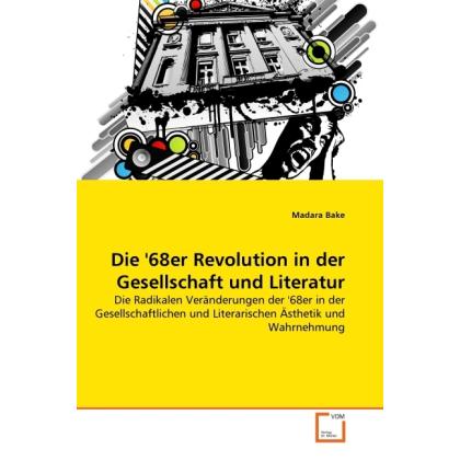 Die '68er Revolution in der Gesellschaft und Literatur, Fachbücher
