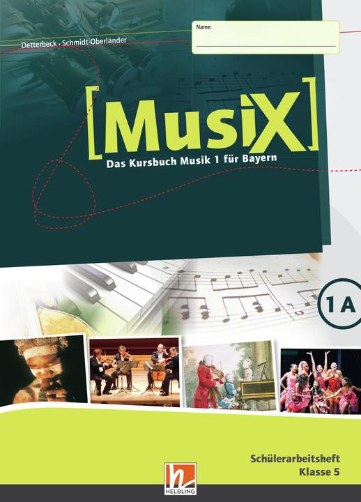 Produktbild MusiX 1. Schülerarbeitsheft 1A. Ausgabe BG (Bayern Gym Lehrplan Plus) (Deutsch, Gero Schmidt-Oberländer, Markus Detterbeck, 2018)